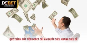 Quy Trình Rút Tiền Debet Chỉ Vài Bước Siêu Nhanh Siêu Dễ