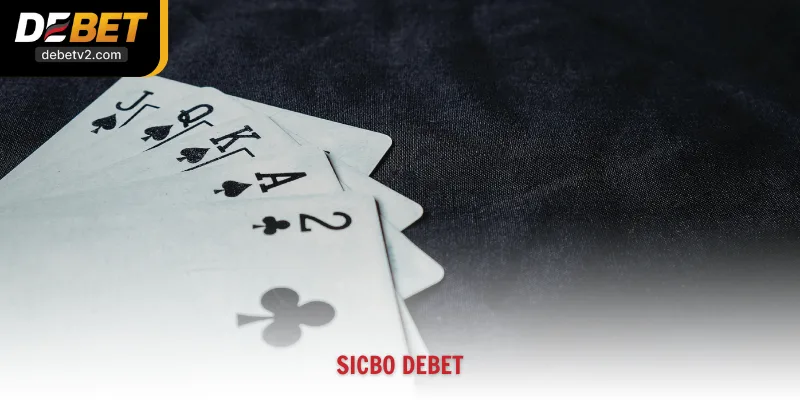 Cách Chơi Sicbo DEBET Hiệu Quả Và Bí Quyết Thắng Lớn 2026